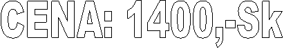 CENA: 1400,-Sk